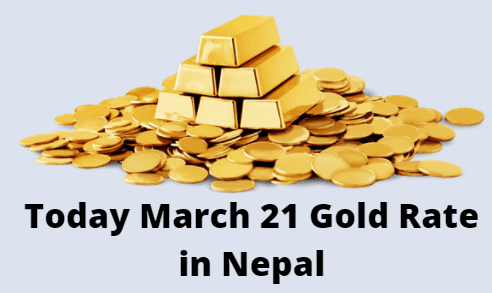 Today March 21 Gold Rate in Nepal